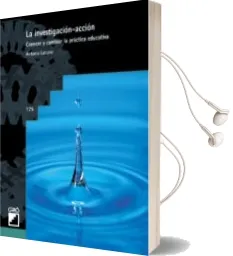 Descargar AudioLibro La Investigacion-Accion: Conocer y Cambiar la Practica Educativa de Antonio Alatorre año 2003