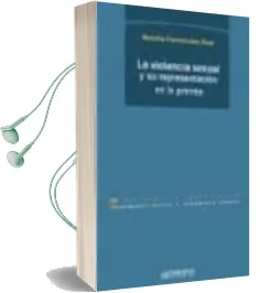 Descargar AudioLibro La Violencia Sexual y su Representacion en la Prensa de Natalia Fernandez Diaz año 2003