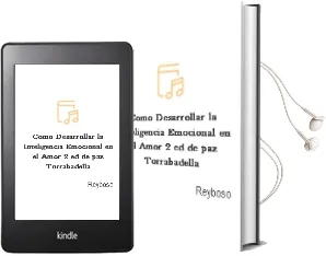 Descargar AudioLibro Como Desarrollar la Inteligencia Emocional en el Amor (2ª Ed.) de Paz Torrabadella De Reyboso año 2004