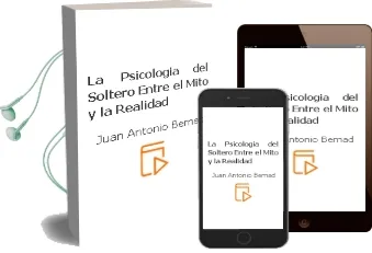 Descargar AudioLibro La Psicologia del Soltero: Entre el Mito y la Realidad de Juan Antonio Bernad año 2004