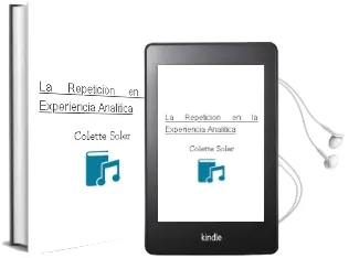 Descargar AudioLibro La Repeticion en la Experiencia Analitica de Colette Soler año 2004