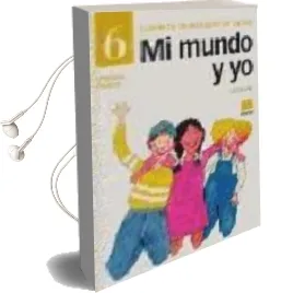 Descargar AudioLibro Mi Mundo y yo 6. Cuaderno de Educacion en Valores (Educacion Prim Aria) de Carlos Diaz año 2004