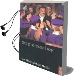 Descargar AudioLibro Ser un Profesor hoy (5ª Ed.) de Jose Manuel Mañu Noain año 2004
