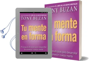 Descargar AudioLibro Tu Mente en Forma: Principios Eficaces para Desarrollar la Conexi on Cuerpo Mente de Tony Buzan año 2004