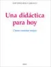 AudioLibro Una Didactica para Hoy: Como Enseñar Mejor de Jose Bernardo Carrasco