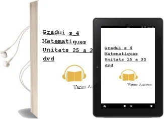 Descargar AudioLibro Gradui s 4: Matematiques: Unitats 25 a 30 (Dvd) de Varios Autores año 2004