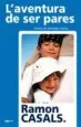 AudioLibro L Aventura de ser Pares de Ramon Casals