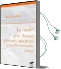 Descargar AudioLibro La Razon y el Deseo: Infortunio, Agorafobia y Desdiferenciacion s Exual de Eduardo Foulkes año 2004