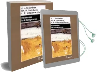 Descargar AudioLibro Repensar la Inteligencia: Hacer Frente a los Supuestos Psicologic os Sobre Enseñanza y Aprendizaje de Joe L. Kincheloe año 2004