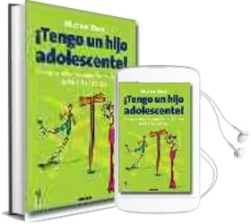 Descargar AudioLibro ¡Tengo un Hijo Adolescente!: Comprender, Acompañar y Disfrutar es ta Dificil Etapa de Michael Riera año 2004