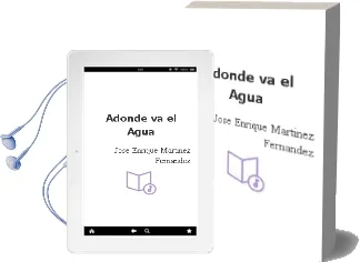 Descargar AudioLibro ¿Adonde va el Agua? de Jose Enrique Martinez Fernandez año 2004