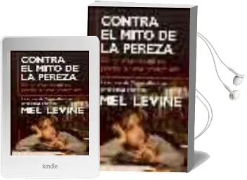 Descargar AudioLibro Contra el Mito de la Pereza: Como Niños y Padres Pueden ser mas p Roductivos de Mel Levine año 2004