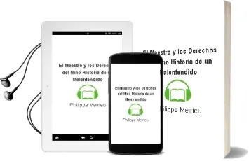 Descargar AudioLibro El Maestro y los Derechos del Niño ¿Historia de un Malentendido? de Philippe Meirieu año 2004