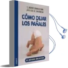 Descargar AudioLibro Como Dejar los Pañales: El Metodo Brazelton de T. Berry Brazelton año 2004