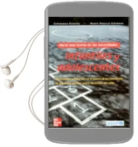 Descargar AudioLibro Hacia una Teoria de las Necesidades Infantiles y Adolescentes de Esperanza Ochaita Alderete año 2004