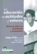 AudioLibro La Educacion en Actitudes y Valores: Dilemas para su Enseñanza y Evaluacion de Felipe (Coord.) Trillo