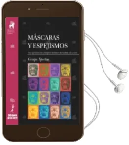 Descargar AudioLibro Mascaras y Espejismos: Una Aproximacion al Impacto Mediatico. del Analisis a la Accion de Varios Autores año 2004