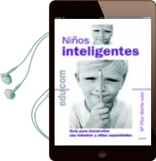 Descargar AudioLibro Niños Inteligentes: Guia para Desarrollar sus Talentos y Altas ca Pacidades de Pilar Martin Lobo año 2004