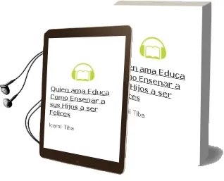 Descargar AudioLibro Quien ama Educa: Como Enseñar a sus Hijos a ser Felices de Içami Tiba año 2004