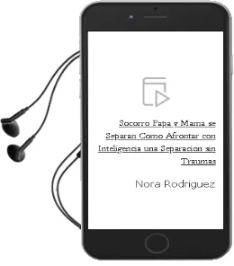 Descargar AudioLibro ¡Socorro! Papa y Mama se Separan: Como Afrontar con Inteligencia una Separacion sin Traumas de Nora Rodriguez año 2004