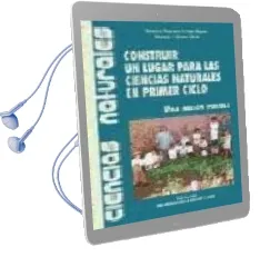 Descargar AudioLibro Construir un Lugar para las Ciencias Naturales en Primer Ciclo de Clara Ida Grinschpun año 2004