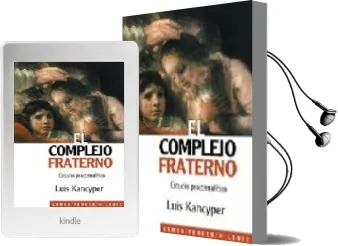 Descargar AudioLibro El Complejo Fraterno: Estudio Psicoanalitico de Luis Kancyper año 2004