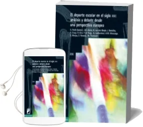 Descargar AudioLibro El Deporte Escolar en el Siglo Xxi: Una Perspectiva en Europa de Varios Autores año 2004