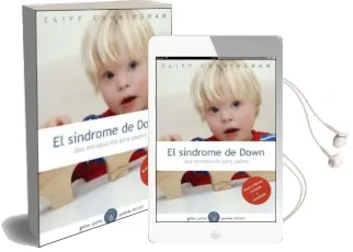 Descargar AudioLibro El Sindrome de Down: Una Introduccion para Padres (Nueva Edicion Revisada) de Cliff Cunningham año 2004
