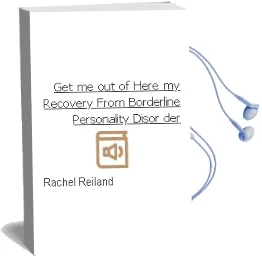 Descargar AudioLibro Get me out of Here: My Recovery From Borderline Personality Disor der de Rachel Reiland año 2004