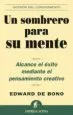 AudioLibro Un Sombrero para su Mente: Alcance el Exito Mediante el Pensamien to Creativo de Edward De Bono