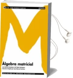 Descargar AudioLibro Algebra Matricial de Jose Manuel Gamboa año 2004