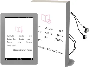 Descargar AudioLibro ¿Donde Esta el Limite? Guia gay para un Sexo Seguro de Alberto Martin Perez año 2004