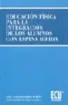 AudioLibro Educacion Fisica para la Integracion de los Alumnos con Espina bi Fida de Jose Antonio Perez Turpin