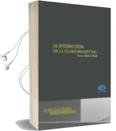 Descargar AudioLibro La Interaccion en la Clase Magistral de Teresa Morell Moll año 2004