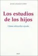 AudioLibro Los Estudios de los Hijos: Como Ofrecerles Ayuda de Julio Gallego Codes