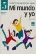 AudioLibro Mi Mundo y yo. 5: Cuaderno de Educacion en Valores (Educacion pri Maria) de Carlos Diaz