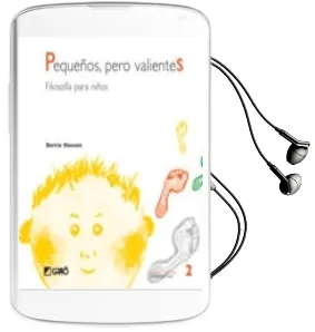 Descargar AudioLibro Pequeños, Pero Valientes: Filosofia para Niños de Berrie Heesen año 2004