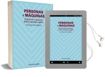 Descargar AudioLibro Personas y Maquinas: El Diseño de su Interaccion desde la Ergonom ia Cognitiva de Jose Juan Cañas Delgado año 2004