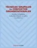 AudioLibro Tecnicas Grupales en Contextos Organizacionales de Carlos Maria Alcover De La Hera