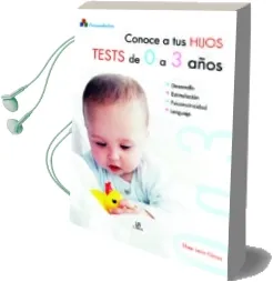 Descargar AudioLibro Conoce a tus Hijos. Test de 0 a 3 Años de Ebee Leon Gross año 2004