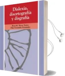 Descargar AudioLibro Dislexia, Disortografia y Disgrafia de Rosa Maria Rivas Torres año 2004