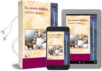 Descargar AudioLibro La Escuela Inclusiva: Practicas y Reflexiones de Varios Autores año 2004