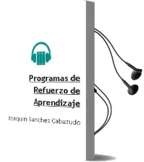 Descargar AudioLibro Programas de Refuerzo de Aprendizaje de Joaquin Sanchez Cabezudo año 2004