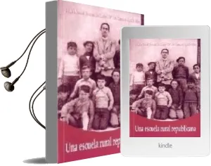 Descargar AudioLibro Una Escuela Rural Republicana de Juan Manuel Fernandez Soria año 2004