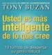 AudioLibro Usted es mas Inteligente de lo que Cree: 10 Formas de Despertar s u Ingenio Natural de Tony Buzan