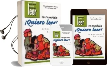 Descargar AudioLibro Yo Tambien ¡Quiero Leer! (Vol. 3): Ga, go, gu, Gue, Gui, f, ll, y , z, ce, ci de Elena Rodriguez Mahou año 2004