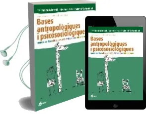 Descargar AudioLibro Bases Antropologiques i Psicosociologiques de Montse Sorribas Pareja año 2004