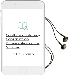Descargar AudioLibro Conflictos, Tutoria y Construccion Democratica de las Normas de Mª Luz Lorenzo año 2004