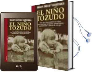 Descargar AudioLibro El Niño Tozudo de Mary Sheedy Kurcinka año 2004