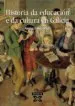 AudioLibro Historia da Educacion e da Cultura en Galicia (Seculos Iv-Xx) de Anton Costa Rico